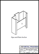 Pipe and Plate Anchor PDF provided by JR Metal Frames.